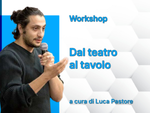 Mastering Workshop - Dal teatro al tavolo